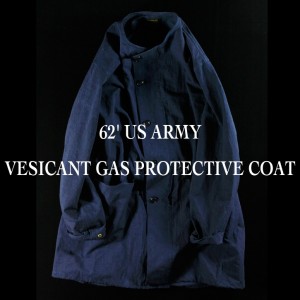 Varde77　/　62' US ARMY VESICANT GAS PROTECTIVE COAT  SHOP COMPASS 新潟 NAVY ネイビー